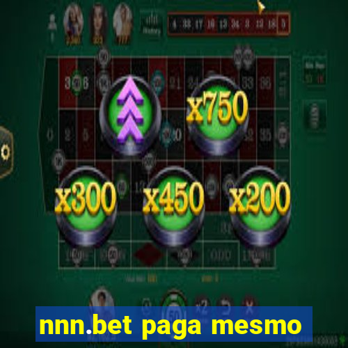 nnn.bet paga mesmo